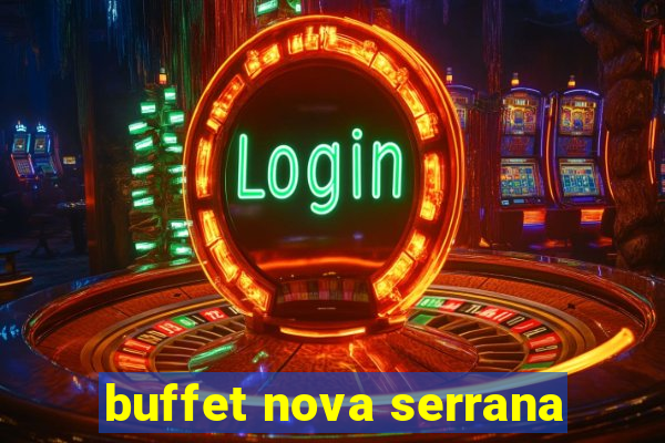 buffet nova serrana